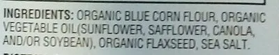 Ingredients Label for O Organics Blue Corn With Flax Seeds Tortilla Chips With Sea Salt, Blue Corn With Flax Seeds With Sea Salt - Verified CERTIFIED SAFE