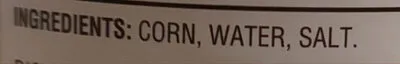 Ingredients Label for Butter Kernel Whole Kernel Corn - Verified PROCEED WITH CAUTION